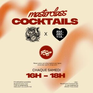 1 Masterclass Cocktail / Samedi 2 Mai